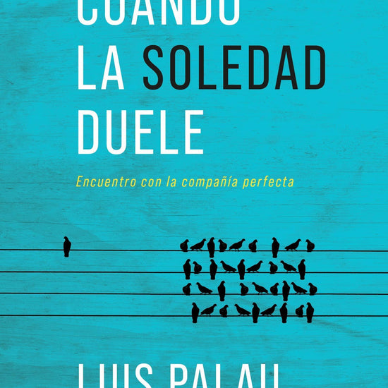 Cuando la soledad duele - Luis Palau - Pura Vida Books