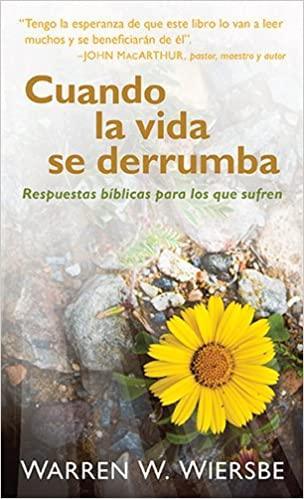 Cuando la vida se derrumba - Warren W. Wiersebe - Pura Vida Books