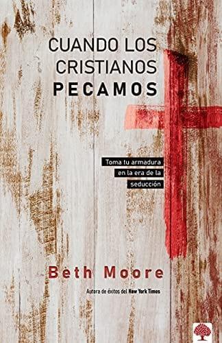 Cuando los cristianos pecamos: Beth Moore - Pura Vida Books