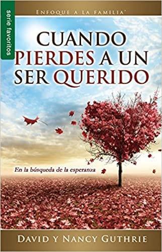 Cuando pierdes a un ser querido - Pura Vida Books