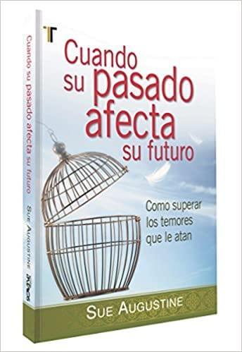 Cuando su pasado afecta su presente - Sue Augustine - Pura Vida Books