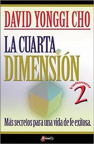 Cuarta Dimensión: La Vol. II - Pastor David Yonggi Cho - Pura Vida Books