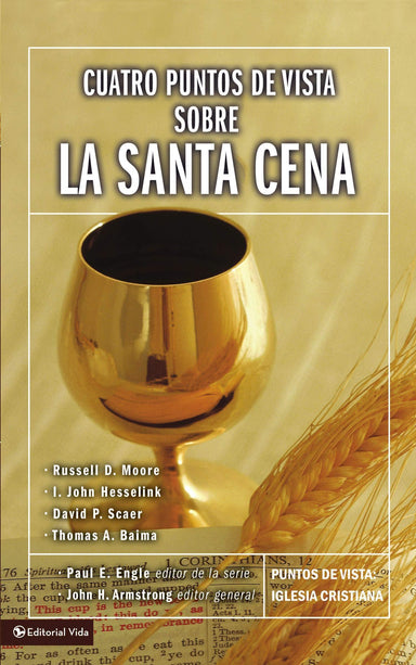 Cuatro Puntos de Vista sobre La Santa Cena - Pura Vida Books