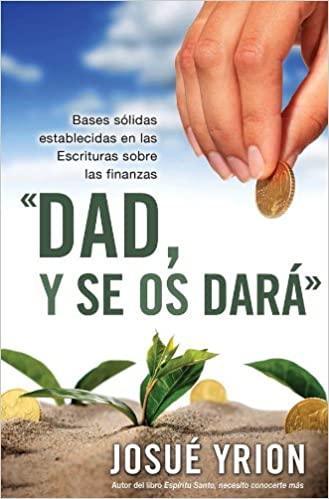 Dad, y se os dará - Pura Vida Books