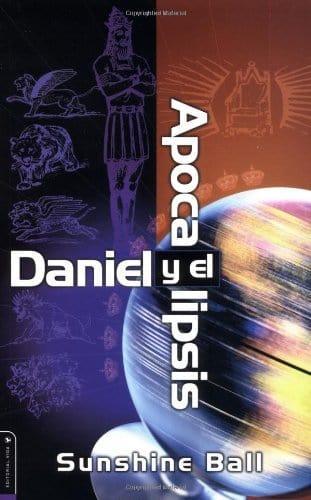 Daniel y el Apocalipsis - Sunshine Ball - Pura Vida Books