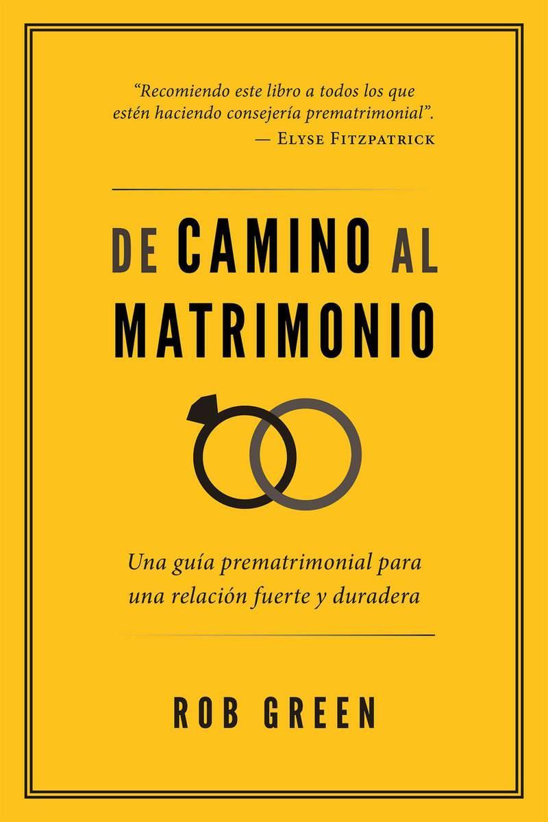 De camino al matrimonio- Rob Green - Pura Vida Books