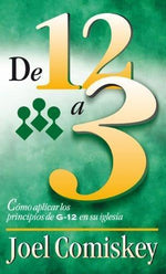 De doce a tres - Joel Comiskey - Pura Vida Books
