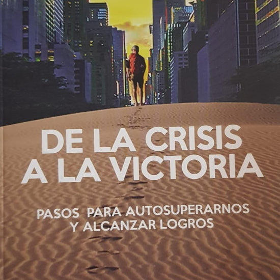 De la crisis a la victoria- Leonardo Espinosa - Pura Vida Books