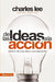 De las ideas a la acción: Cómo ir de una idea a su ejecución (Spanish Edition) - Pura Vida Books