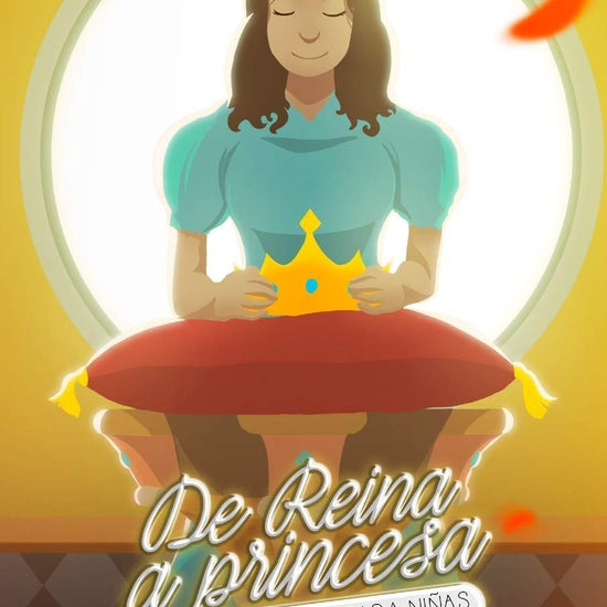 De reina a princesa: Un cuento para niñas (Tapa Dura) - Amneris Melendez - Pura Vida Books