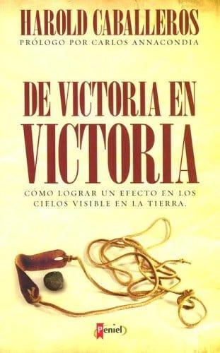De victoria en victoria - Harold Caballeros - Pura Vida Books