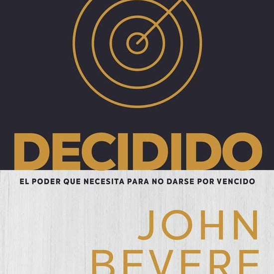 Decidido - John Bevere - Pura Vida Books