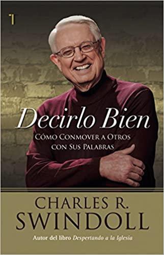 Decirlo bien - Charles R. Swindoll - Pura Vida Books