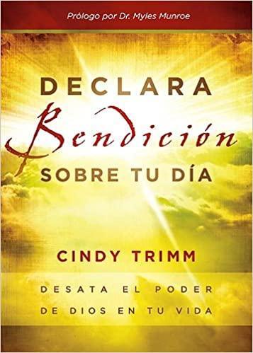 Declara bendición sobre tu día - Cindy Trimm - Pura Vida Books