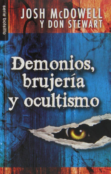 Demonios, brujería y ocultismo - Josh McDowell y Don Stewart (Serie bolsillo) - Pura Vida Books