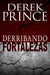 Derribando fortalezas - Derek Prince - Pura Vida Books