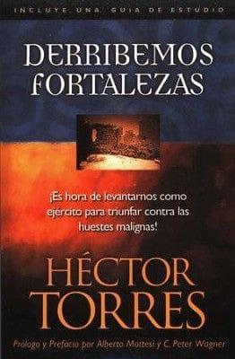 Derribemos Fortalezas - Héctor Torres - Pura Vida Books