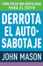 Derrota el auto-sabotaje - John Mason - Pura Vida Books