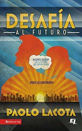 Desafía al futuro - Pura Vida Books