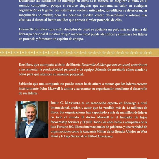 Desarrolle los líderes que están alrededor de usted - John C. Maxwell - Pura Vida Books