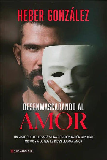 Desenmascarando al amor - Heber González - Pura Vida Books