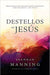 Destellos de Jesus - Brennan Manning - Pura Vida Books