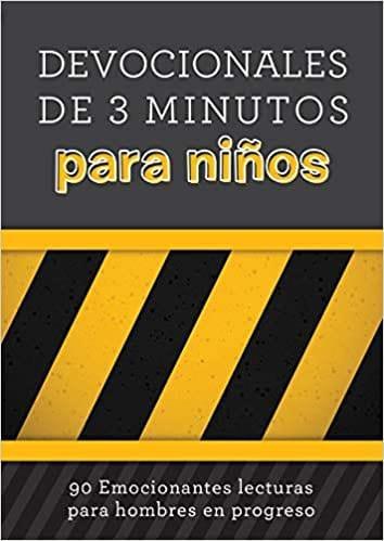 Devocionales de 3 minutos para niños: 90 Emocionantes lecturas para hombres en progreso - Pura Vida Books