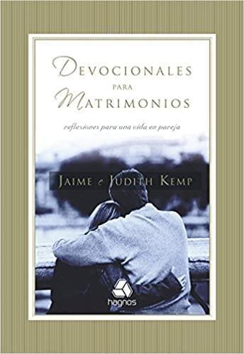 Devocionales para Matrimonios - Jaime y Judith Kemp - Pura Vida Books