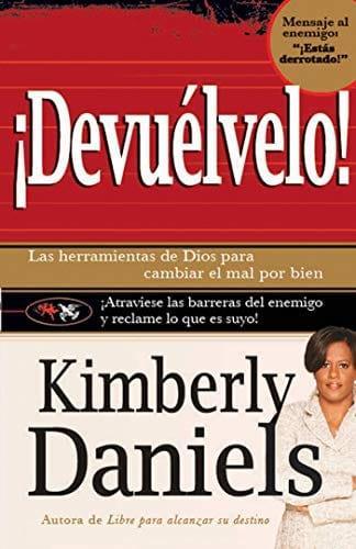 Devuélvelo - Kimberly Daniels - Pura Vida Books