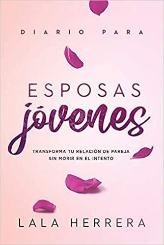 Diario para esposas jóvenes - Lala Herrera - Pura Vida Books