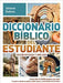 Diccionario bíblico del estudiante: Edición revisada y ampliada - Johnnie Godwin - Pura Vida Books