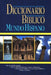 Diccionario Bíblico Mundo Hispano - J.D. Douglas & Merrill C. Tenney - Pura Vida Books