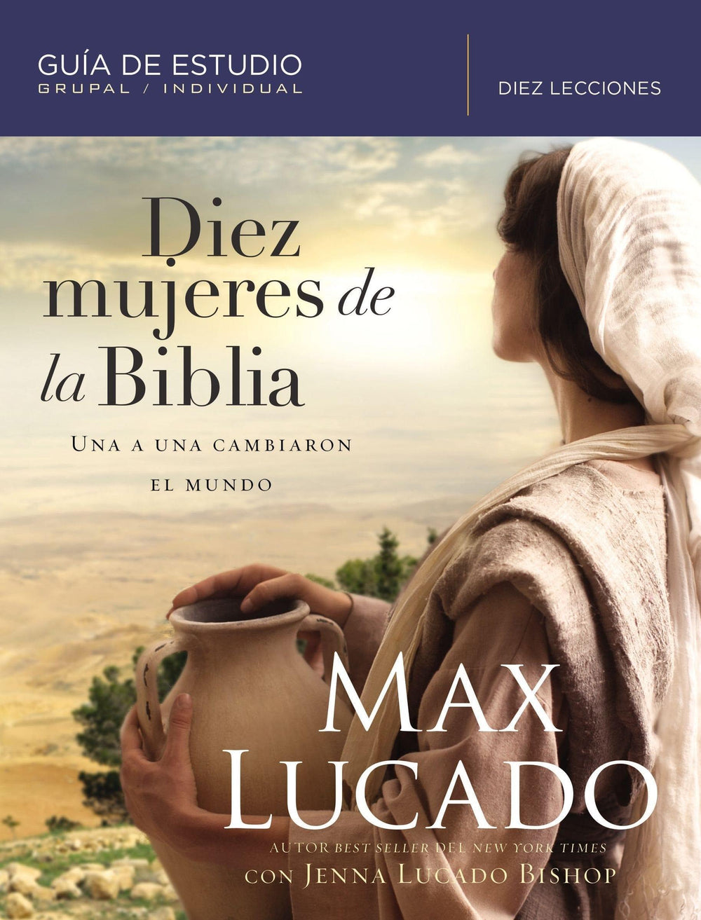 Diez mujeres de la Biblia- Max Lucado - Pura Vida Books