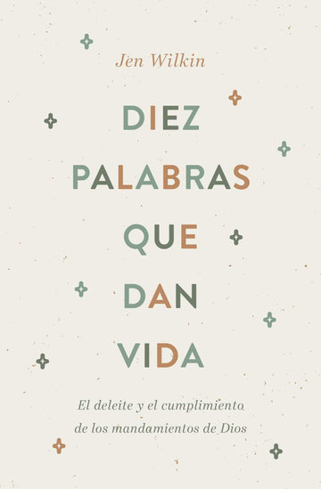 Diez Palabras Que Dan Vida: Jen Wilkin - Pura Vida Books