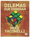 Dilemas que enseñan - Mike Yaconelli - Pura Vida Books