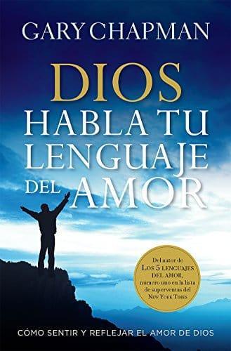 Dios habla tu lenguaje del amor - Gary Chapman (Bolsillo) - Pura Vida Books