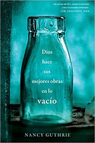 Dios hace sus mejores obras en lo vacío - Pura Vida Books