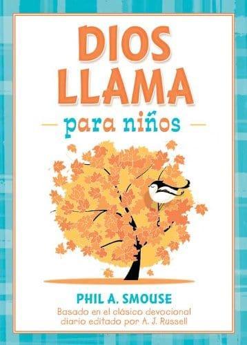 Dios llama para niños - Phil A. Smouse - Pura Vida Books