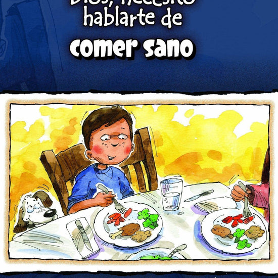 Dios, necesito hablarte de comer sano - Pura Vida Books