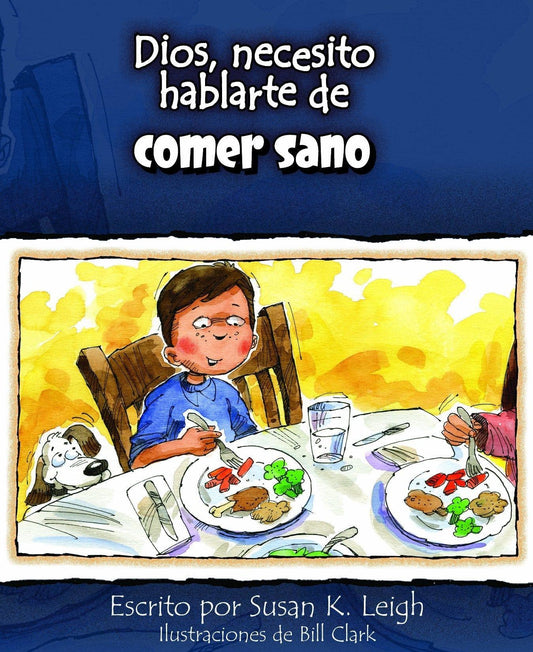 Dios, necesito hablarte de comer sano - Pura Vida Books