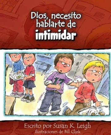 Dios necesito hablarte de intimidar - Pura Vida Books