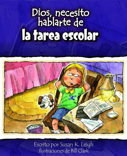 Dios, necesito hablarte de la tarea escolar - Pura Vida Books