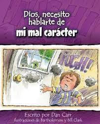 Dios, necesito hablarte de... mi mal carácter - Pura Vida Books