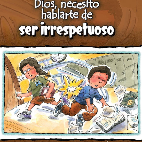 Dios, necesito hablarte de ser irrespetuoso - Pura Vida Books