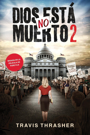 Dios no está muerto 2 - Travis Thrasher - Pura Vida Books