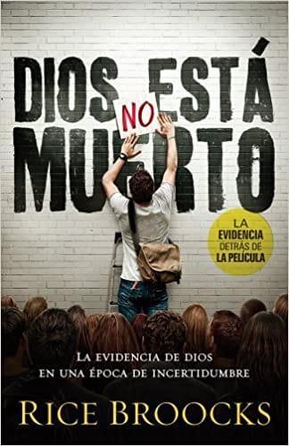 Dios no está muerto - Rice Brooks - Pura Vida Books