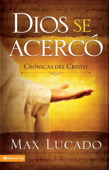 Dios se Acercó- Max Lucado