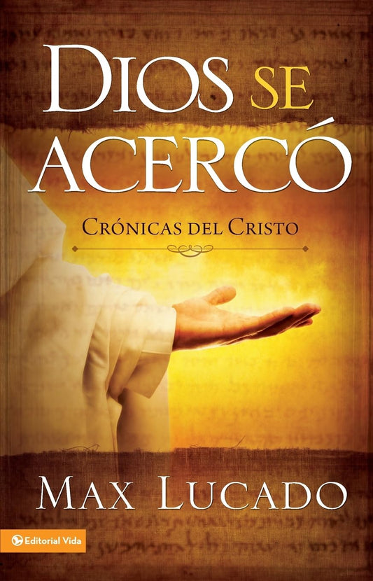 Dios se Acercó- Max Lucado