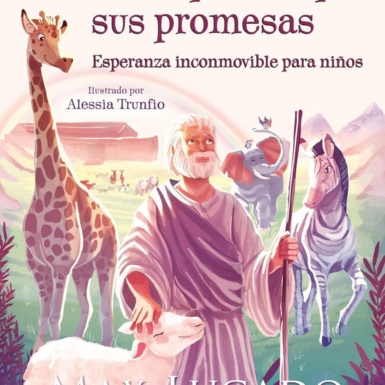 Dios siempre cumple sus promesas - Max Lucado - Pura Vida Books