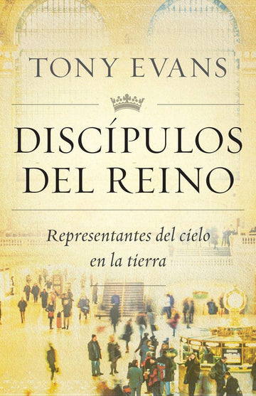 Discípulos del reino- Dr. Tony Evans - Pura Vida Books